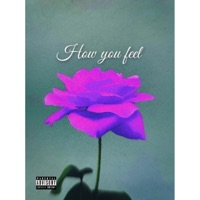 How You Feel - Single - CurtNoLimit