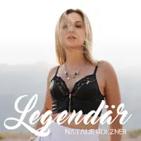 Legendär — Natalie Holzner