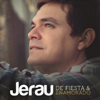 De Fiesta y Enamorado - Jerau