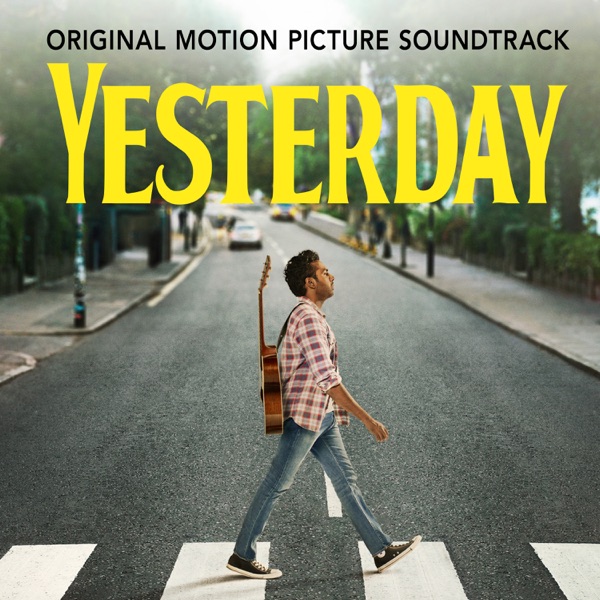 Yesterday (Original Motion Picture Soundtrack) - Himesh Patel