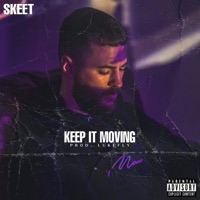 Keep It Moving - Single - Skeet
