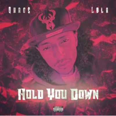 Hold You Down (feat. LOLA) [Radio Edit] - Single