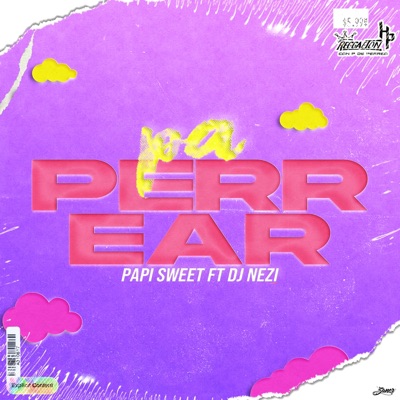 Pa Perrear (feat. Papi Sweet) - Single