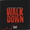 Walk Down (feat. Sheff G & Young Nudy) - Single