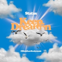 Keep Dreamin (feat. Officialhardbodymusic) - Single - Status631