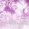 Holladay - Una Canción para Ti y para Mi (Baby Boy)