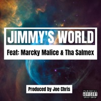 Jimmy's World (feat. Marcky Malice & Tha Salmex) - Single - Joe Chris