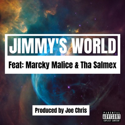 Jimmy's World (feat. Marcky Malice & Tha Salmex) - Single