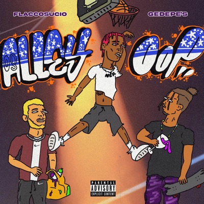Alley oop (feat. Flaccosucio, Parce Lean & Slim Jose) - Single