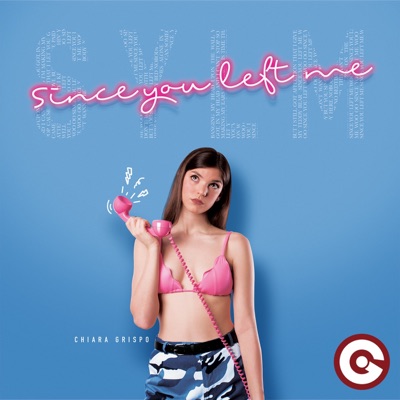 Since You Left Me - Single