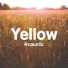 Yellow (Acoustic)