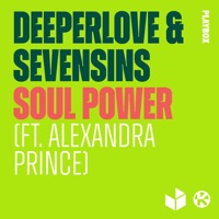 Soul Power (feat. Alexandra Prince) [Remixes] - Single - Deeperlove & Sevensins