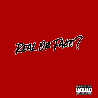 Real Or Fake? - Single