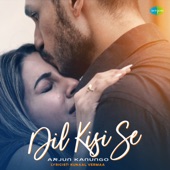 Dil Kisi Se artwork