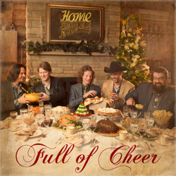 Full Of Cheer (Deluxe) - Home Free Cover Art
