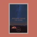 Spinning Under The Stars