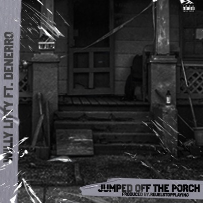 Jumped Off the Porch (feat. Denerro) - Single