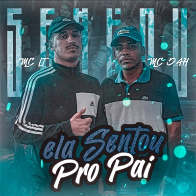 Ela sentou pro pai - Single