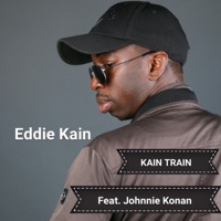 Kain Train (feat. Johnnie Konan) - Single - Eddie Kain