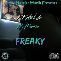 Freaky (feat. Mo'Monroe) - Single - K Ku$h