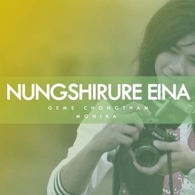 Nungshirure Eina (feat. Monika) - Single