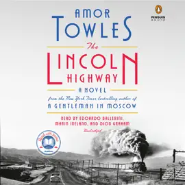The Lincoln Highway: A Read with Jenna Pick (A Novel) (Unabridged)