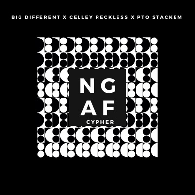 NGAF Cypher (feat. Celley Reckle$$ & PTO Stackem) - Single