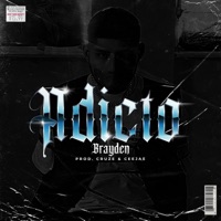 ADICTO - Single - Brayden
