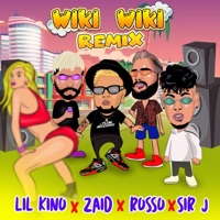 Wiki Wiki (feat. Zaid, Rosso & Sir J) [Remix] [Remix] - Single - Lil Kino