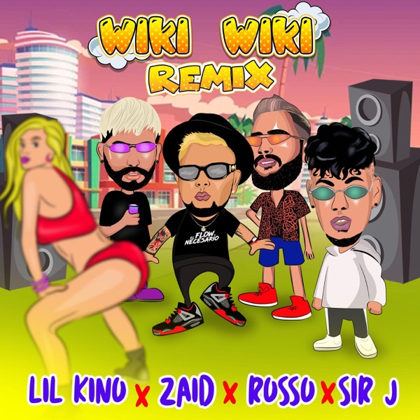 Wiki Wiki (feat. Zaid, Rosso & Sir J) [Remix] [Remix]