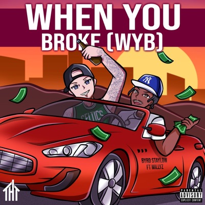 When You Broke (WYB) (feat. Millyz) - Single