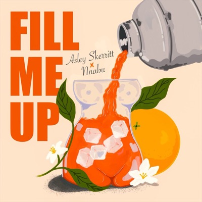 Fill Me Up (feat. Nnabu) - Single