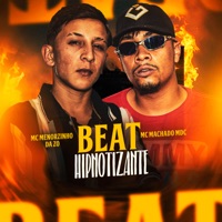 Beat Hipnotizante - Single - Mc Machado MDC & Mc Menorzinho da ZO