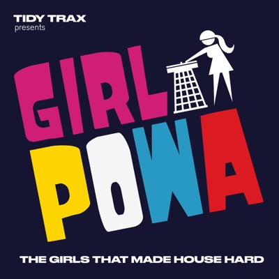 Tidy Trax presents Girl Powa (DJ Mix)