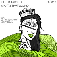What's That Sound - Single - Killed Kassette