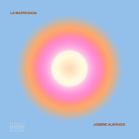 La Madrugada - Single - Jasmine Alvarado