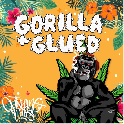 Gorilla Glued - EP