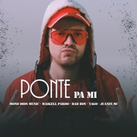 Ponte Pa Mi (feat. Maikell Pardo, Bad Boy, juanfi mc & Yago) - Single - Mono Dios MUSIC