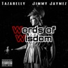 Words of Wisdom (feat. Jimmy Jaymez) - Single