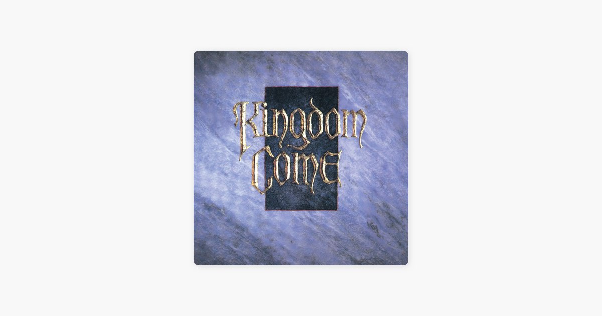 Kingdom Come - Album by Kingdom Come - Apple Music