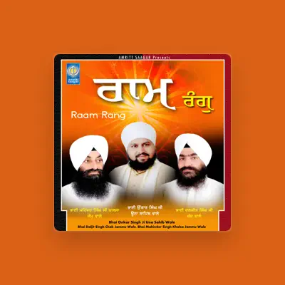 Listen to Bhai Onkar Singh Una Sahib Wale, watch music videos, read bio, see tour dates & more!