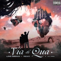 Via di qua - Single - Love Brenzo & Mesky