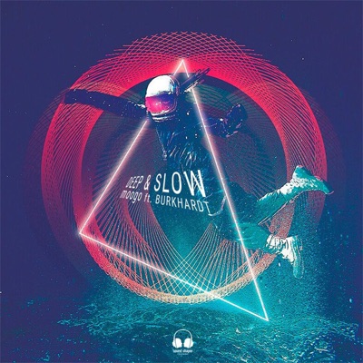 Deep & Slow (feat. Burkhardt) - Single