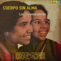 Las Colombianitas - Cuerpo Sin Alma
