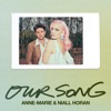 Our Song by Anne-Marie, Niall Horan iTunes Track 1