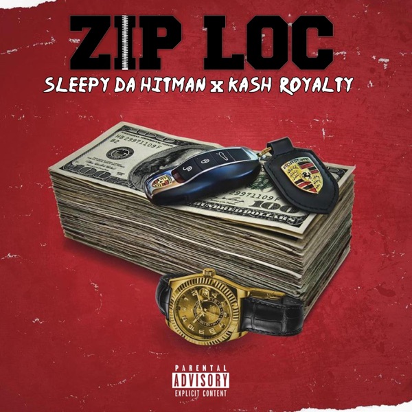 Zip Loc (feat. Kash Royalty)