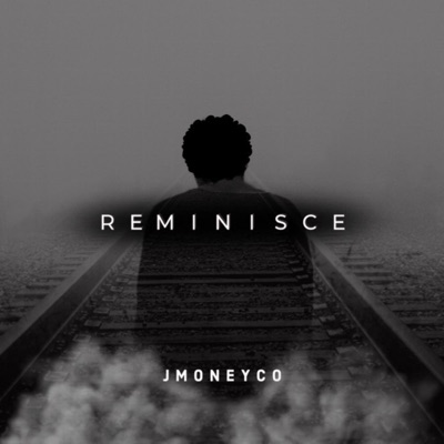 Reminisce - Single
