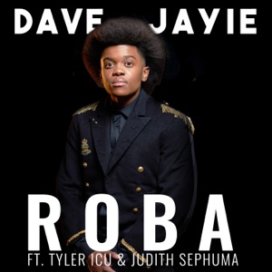 Roba (feat. Tyler ICU & Judith Sephuma)