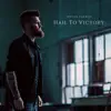 Stream & download Hail to Victory - Single