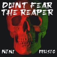 (Don't Fear) The Reaper - Single - Nini Music